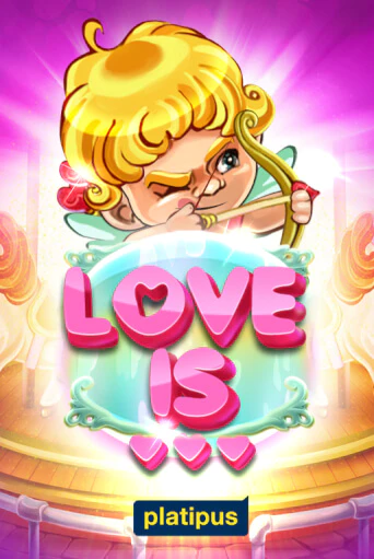 Love is бесплатная онлайн игра от лучшего сайта Гранд Казино Казахстан